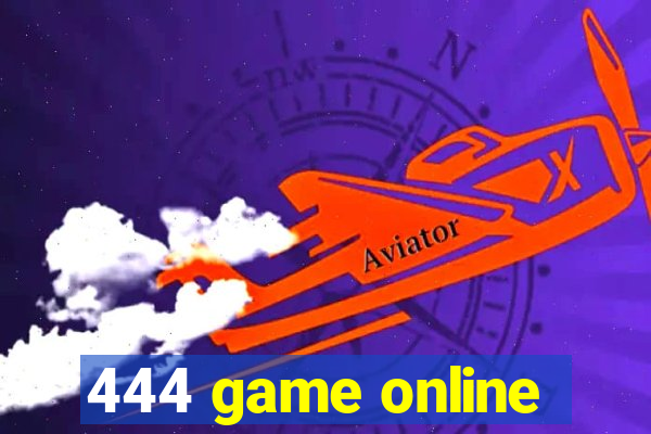 444 game online